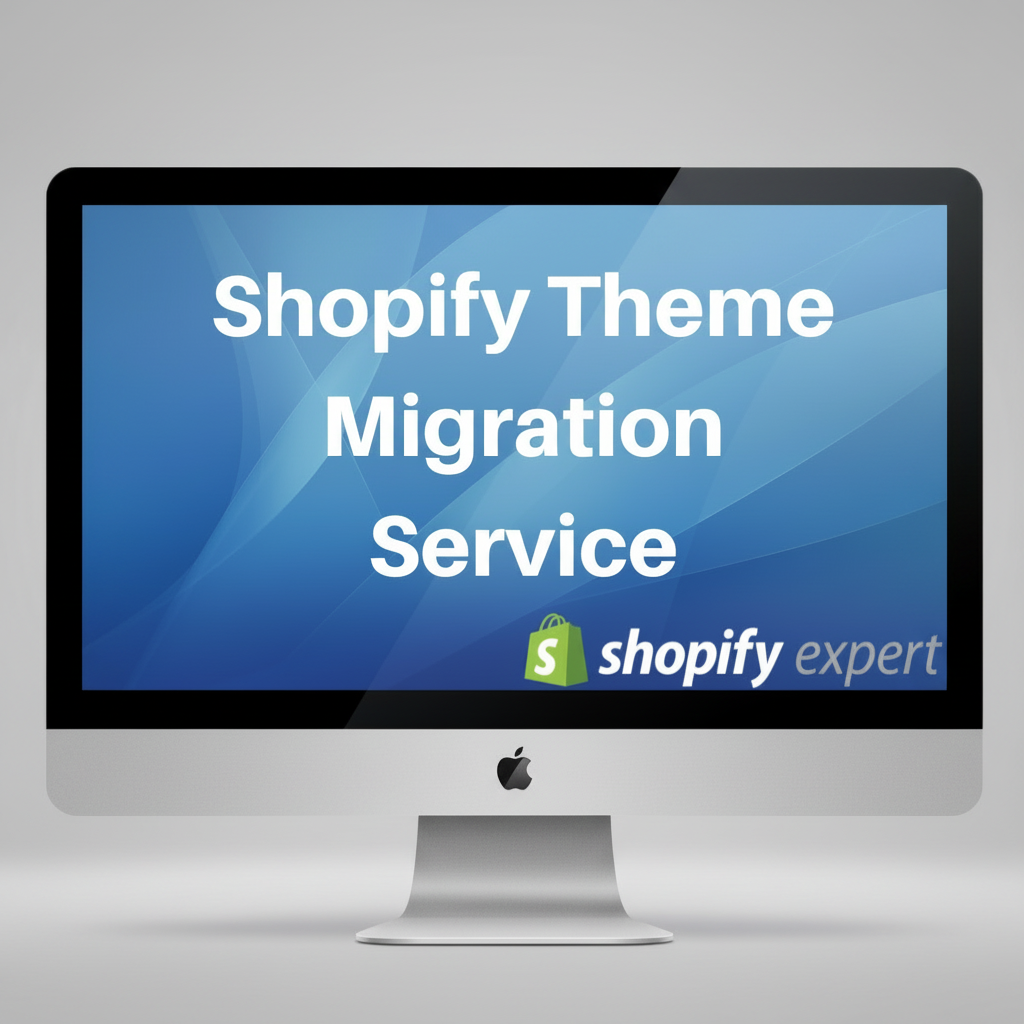 Shopify Theme Migration Service