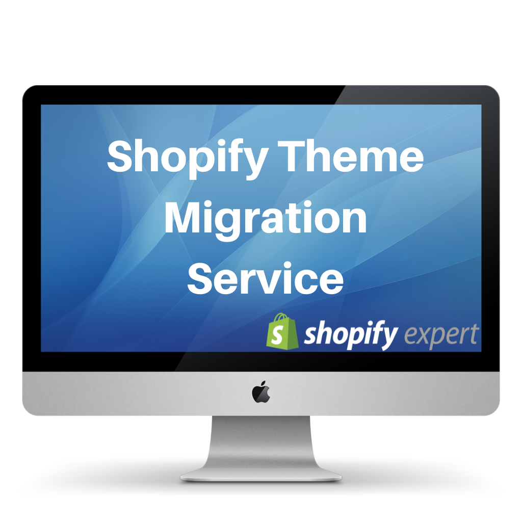 Shopify Theme Migration Service